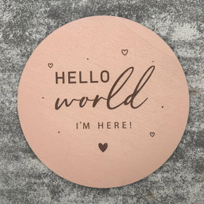 Holztaler "Hello World I'm Here" und Aufsteller